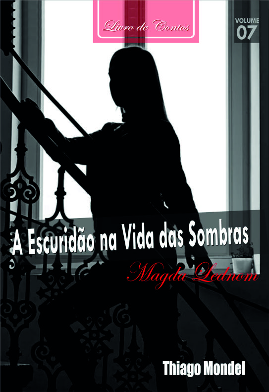 A Escuridão na Vida das Sombras